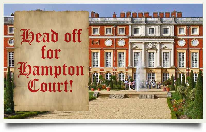 Rear of the Tudor building from the gardens with caption 'Head off for Hampton Court'.