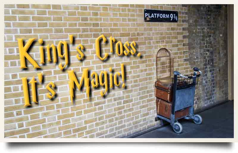 Platform 9 3⁄4 with caption 'King's Cross. It's Magic!'.